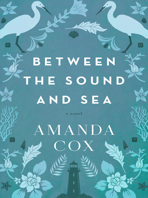 Title details for Between the Sound and Sea by Amanda Cox - Wait list